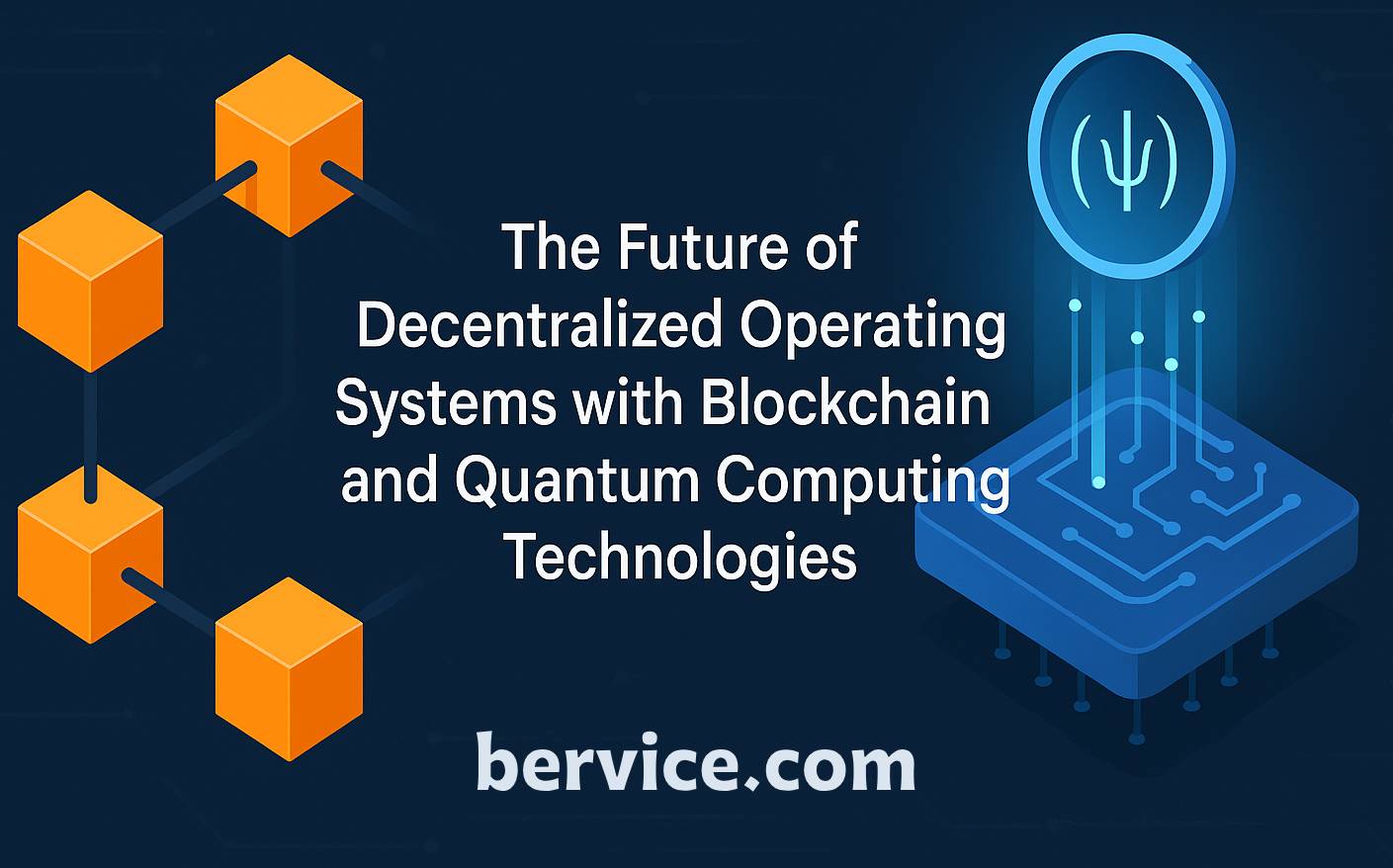 The Future of Decentralized Operating Systems with Blockchain and Quantum Computing Technologies