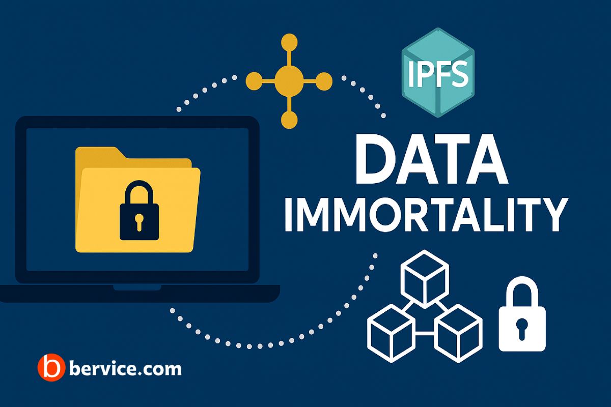 Data Immortality: How Bervice Ensures Your Files Live Forever
