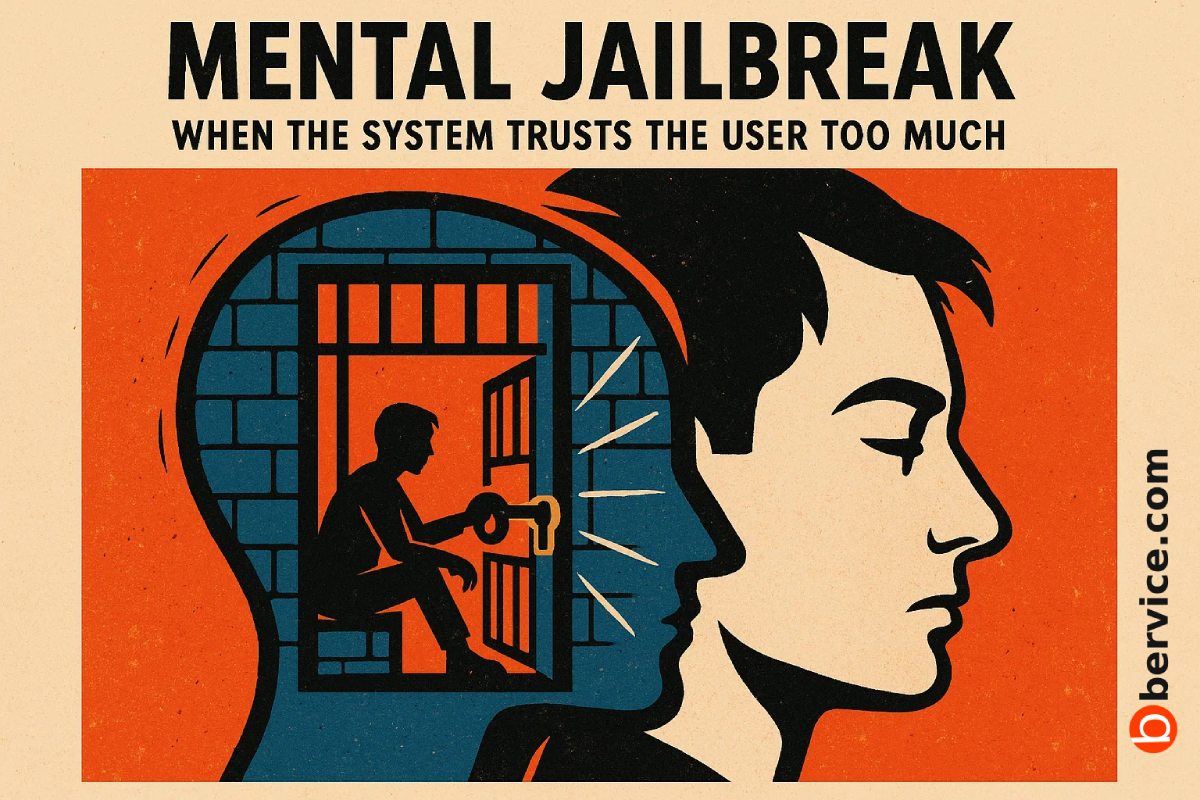 Mental Jailbreak: When the System Trusts the User Too Much